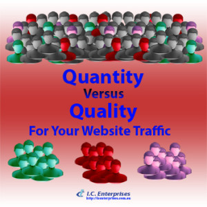 Your Website Traffic - Quantity Versus Quality